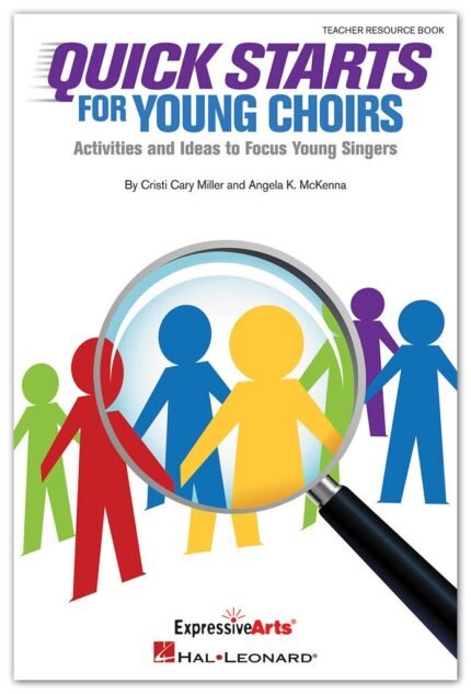 Quick Starts for Young Choirs